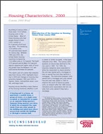 Census 2000 Brief: Housing Characteristics: 2000