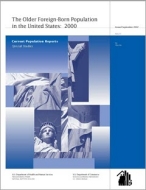 The Older Foreign-Born Population in the United States: 2000