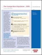 Census 2000 Brief: The Foreign-Born Population: 2000