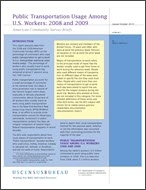 Public Transportation Usage Among U.S. Workers: 2008 and 2009