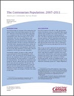 The Centenarian Population: 2007-2011
