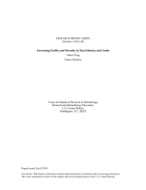 Forecasting Fertility and Mortality by Race/Ethnicity and Gender