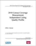 2010 Census Coverage Measurement Independent Listing Quality Profile