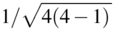 1 divided by the square root of 4(4-1) 1 divided by the square root of 4(4-1)